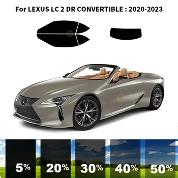 Предварително Обработена нанокерамика car UV Window Tint Kit Автомобили Фолио За Прозорци на LEXUS LC 2 DR CONVERTIBLE 2020-2023