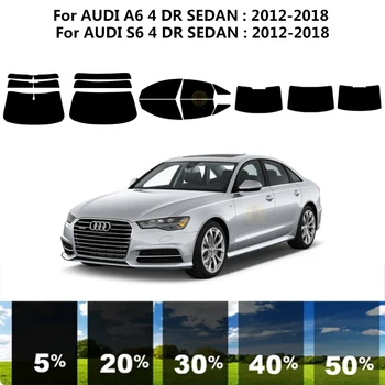 Предварително Обработена нанокерамика car UV Window Tint Kit Автомобили Фолио За Прозорци на AUDI A6 4 DR СЕДАН 2012-2018